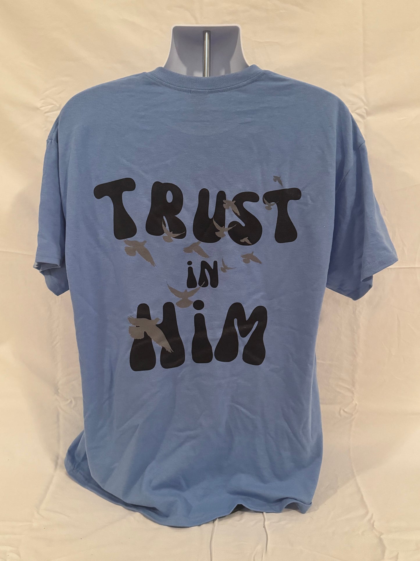 001 Trust in Him Tee